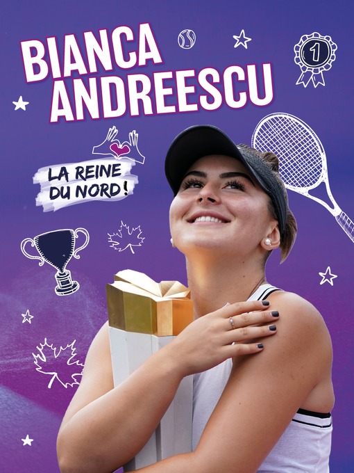 Title details for Bianca Andreescu by Gabrielle Audet-Michaud - Available